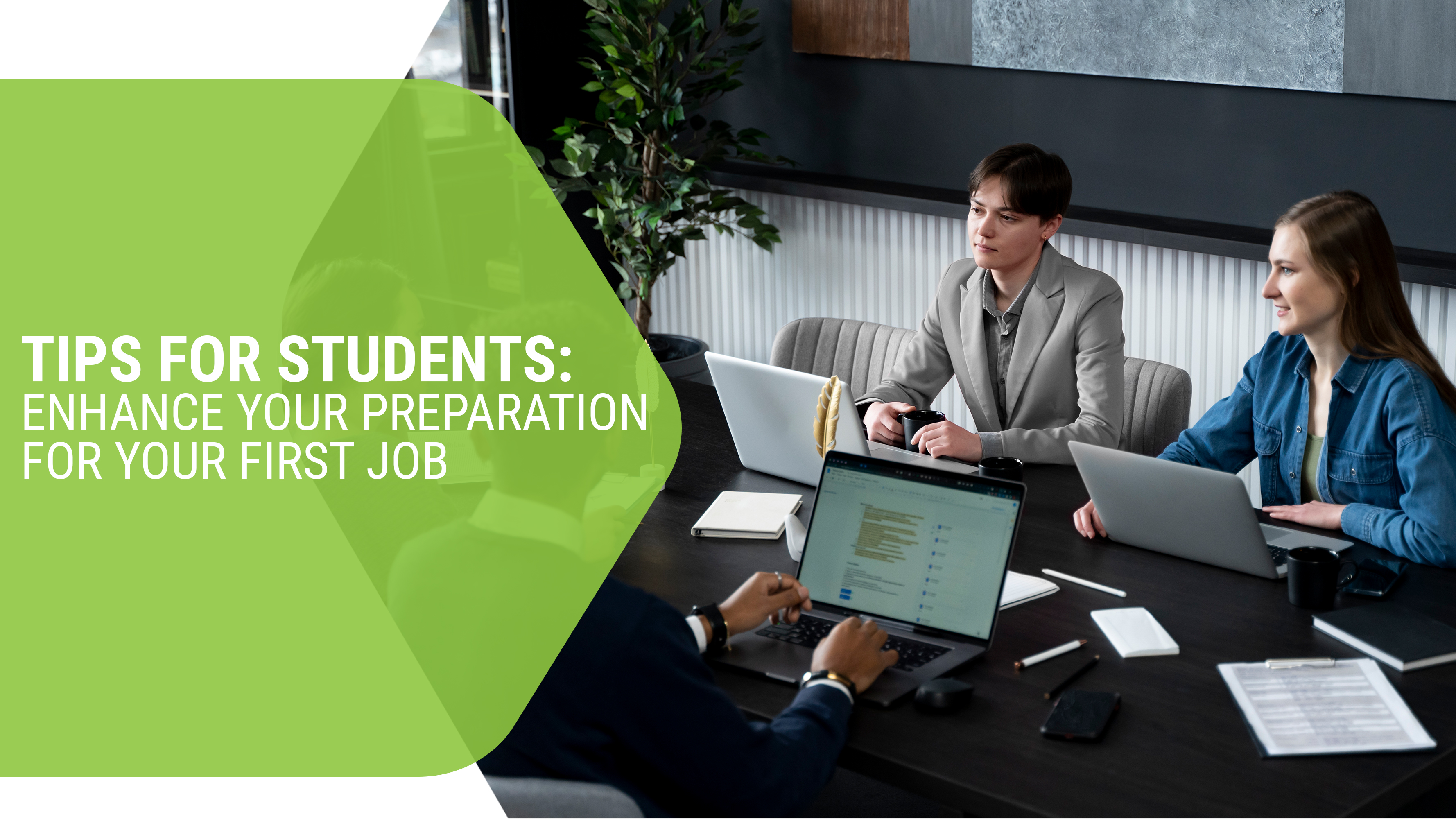 Tips for Students: Enhance Your Preparation for Your First Job